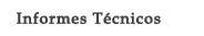 Informes Técnicos